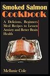 Smoked Salmon Cookbook: A Delicious