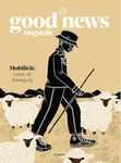 Good News Magazin: Mobilität: Leben ist Bewegung