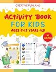 Activity Book For Kids Ages 8-12 Ye