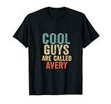 Cool guys are called Avery T-Shirt