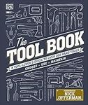 The Tool Book: A Tool-Lover's Guide to Over 200 Hand Tools