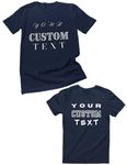 Personalised Unisex Adult and Kids Your Front and Back Custom Text Any Color Any Size Funny Quotes T Shirt (5/6 Yrs - Navy)