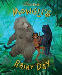 The Jungle Book: Mowgli's Rainy Day (Disney Picture Book (ebook))