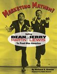 MARKETING MAYHEM!: Selling Dean Martin & Jerry Lewis to Post-War America