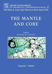 The Mantle and Core: Treatise on Geochemistry, Second Edition, Volume 2: Treatise on Geochemistry,Volume 2