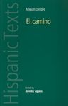 El Camino by Miguel Delibes (Hispanic Texts)