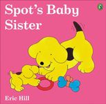 Spot's Baby Sister