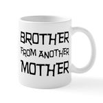 CafePress Brother from Another Mother Mug 11 oz (325 ml) Ceramic Coffee Mug