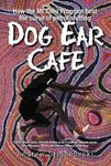 Dog Ear Cafe: How the Mt Theo Program beat the curse of petrol sniffing