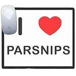 I Love Parsnips - Mouse Mat