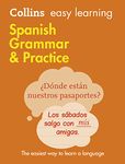 Easy Learning Spanish Grammar and Practice: Trusted support for learning (Collins Easy Learning Spanish)