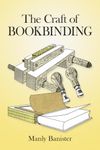 The Craft of Bookbinding (Dover Crafts: Book Binding & Printing)