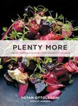 Plenty More: Vibrant Vegetable Cooking from London's Ottolenghi: A Cookbook