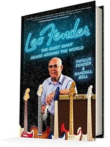 Leo Fender: The Quiet Giant Heard Around the World