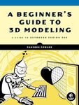 3D Modeling for Makers: A Guide to Autodesk Fusion 360