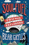 Soul Fuel for Young Explorers (Hodder Faith Young Explorers)