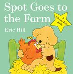 Spot Goes to the Farm: A lift-the-flap board book for toddlers (Spot - Original Lift The Flap)