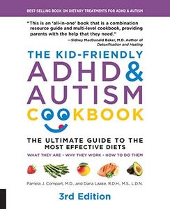 Kid-Friendly ADHD & Autism Cookbook: The Ultimate Guide to Diets that Work