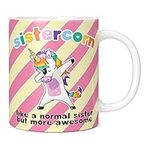 Mug Monster - Sistercorn Funny Novelty Mug, Birthday Gift for Sister from Sister - Ceramic Coffee Mug/Cup, Gift for Men or Women, Extra Large and Giant Mug Available, 11oz White Mug