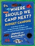 Where Should We Camp Next?: Budget 