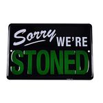 TG LLC Sorry We're Stoned Funny Embossed Tin Sign Weed Humor Man Cave Garage Wall Decor Vintage TIN SIGN 7.8 * 11.8 inch(L * W)