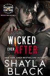 Wicked Ever After (One-Mile and Brea, Part Two) (Wicked Lovers: Soldiers For Hire Book 2)