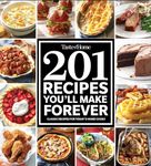 Taste of Home 201 Recipes You'll Make Forever: Classic Recipes for Today's Home Cooks