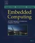 Embedded Computing: A VLIW Approach to Architecture, Compilers and Tools