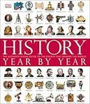 History Year by Year: The Ultimate 