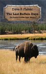 The Last Buffalo Days (The Poudre Canyon Saga Book 2)