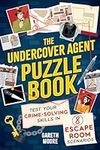 The Undercover Agent Puzzle Book: T
