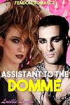 Assistant to the Domme: Femdom Romance