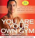 You Are Your Own Gym: The Bible of Bodyweight Exercises