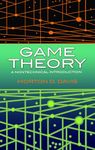 Game Theory: A Nontechnical Introduction