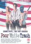 Poor White Trash [DVD] [2000]