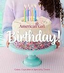 American Girl Birthday!: Cakes, Cup
