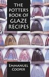 The Potter's Book of Glaze Recipes