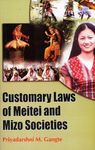 Customary Laws of Meitei and Mizo Societies