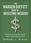 The Warren Buffett Book of Investing Wisdom: 350 Quotes from the World's Most Successful Investor