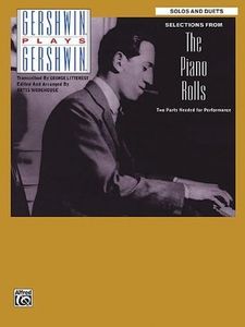 [Gershwin Plays Gershwin: Selections from the Piano Rolls] [By: ] [August, 1997]