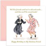 Old English Co. Funny Birthday Card for Female Friend - Old Friendship Birthday Card for Women - 'We'll Be Friends' Birthday Card for Best Friend - For Her | Blank Inside with Envelope