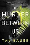 The Murder Between Us: M|M Romantic