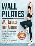 Wall Pilates Workout for Women: Gui