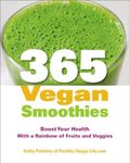 365 Vegan Smoothies: Boost Your Hea