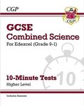 GCSE Combined Science: Edexcel 10-Minute Tests - Higher (includes answers): for the 2025 and 2026 exams (CGP Edexcel GCSE Combined Science)