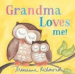Grandma Loves Me!: A Sweet Baby Ani