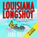 Louisiana Longshot: A Miss Fortune Mystery, Book 1