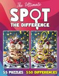 The Ultimate Spot The Difference Book For Adults: 55 Picture Puzzles with 550 Differences to Find (Spot the Difference for Adults : Large Print Picture Puzzles in Full Color)