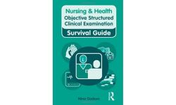 Nursing & Health Survival Guide: Objective Structured Clinical Examination (OSCE) (Nursing and Health Survival Guides)