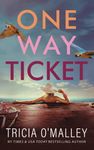 One Way Ticket: A Tropical Romance Novel: A romantic beach read